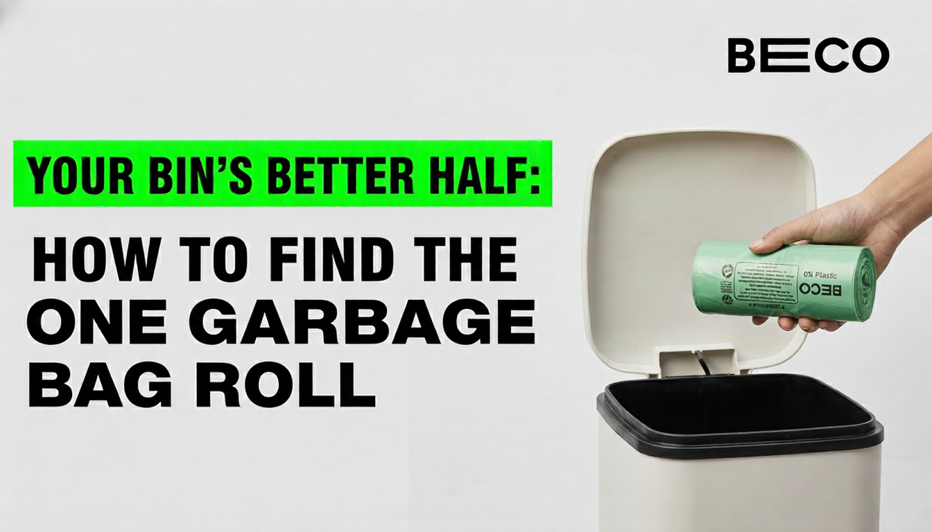 How to Choose the Perfect Garbage Bag Roll for Your Kitchen and Home